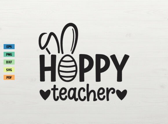 Hoppy Teacher SVG: A Charming Easter Bunny Design