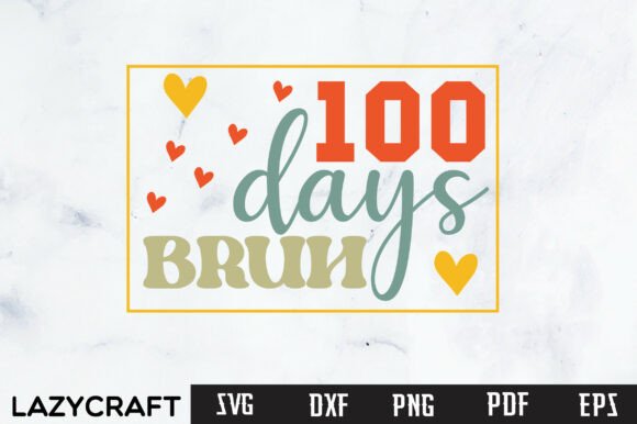 Review: 100 DAYS BRUH SVG PNG, SCHOOL SVG