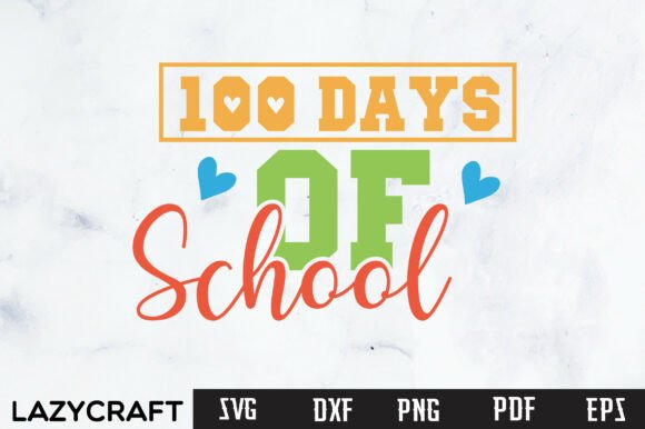 Review: 100 DAYS of SCHOOL SVG, TEACHER SVG PNG