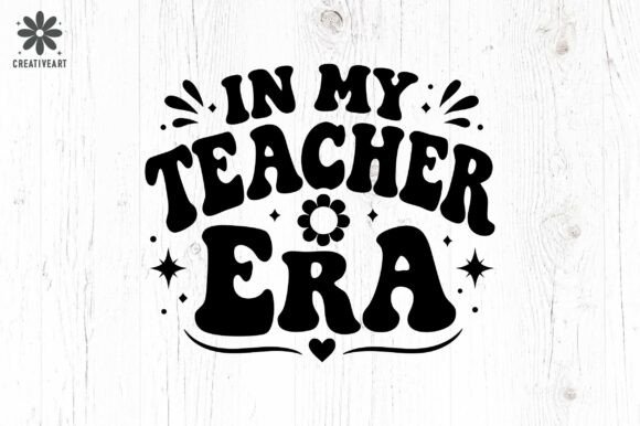 Review: In My Teacher Era SVG Cut File