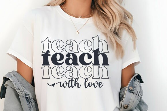 Teach with Love Teacher SVG for Embroidery